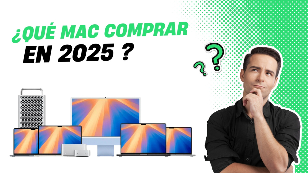 ¿Qué Mac comprar en 2025? Sigue nuestra guía 67