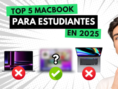 ¿Cual es el mejor Macbook para estudiantes en 2025?