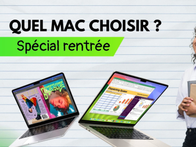 Rentrée des étudiants : quel Mac choisir pour bien démarrer son année ?