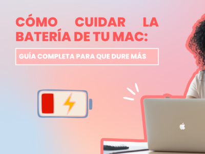 Cómo cuidar la batería de tu Mac: guía completa para que dure más